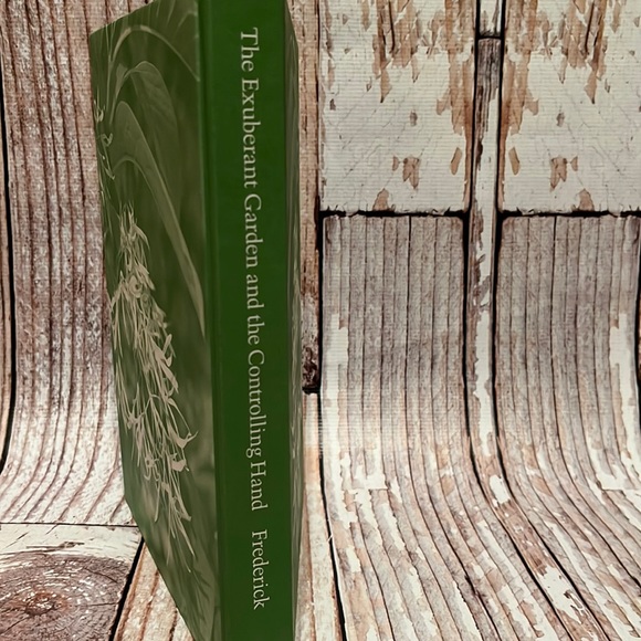 The Exuberant Garden and the Controlling Hand - Picture 2 of 16